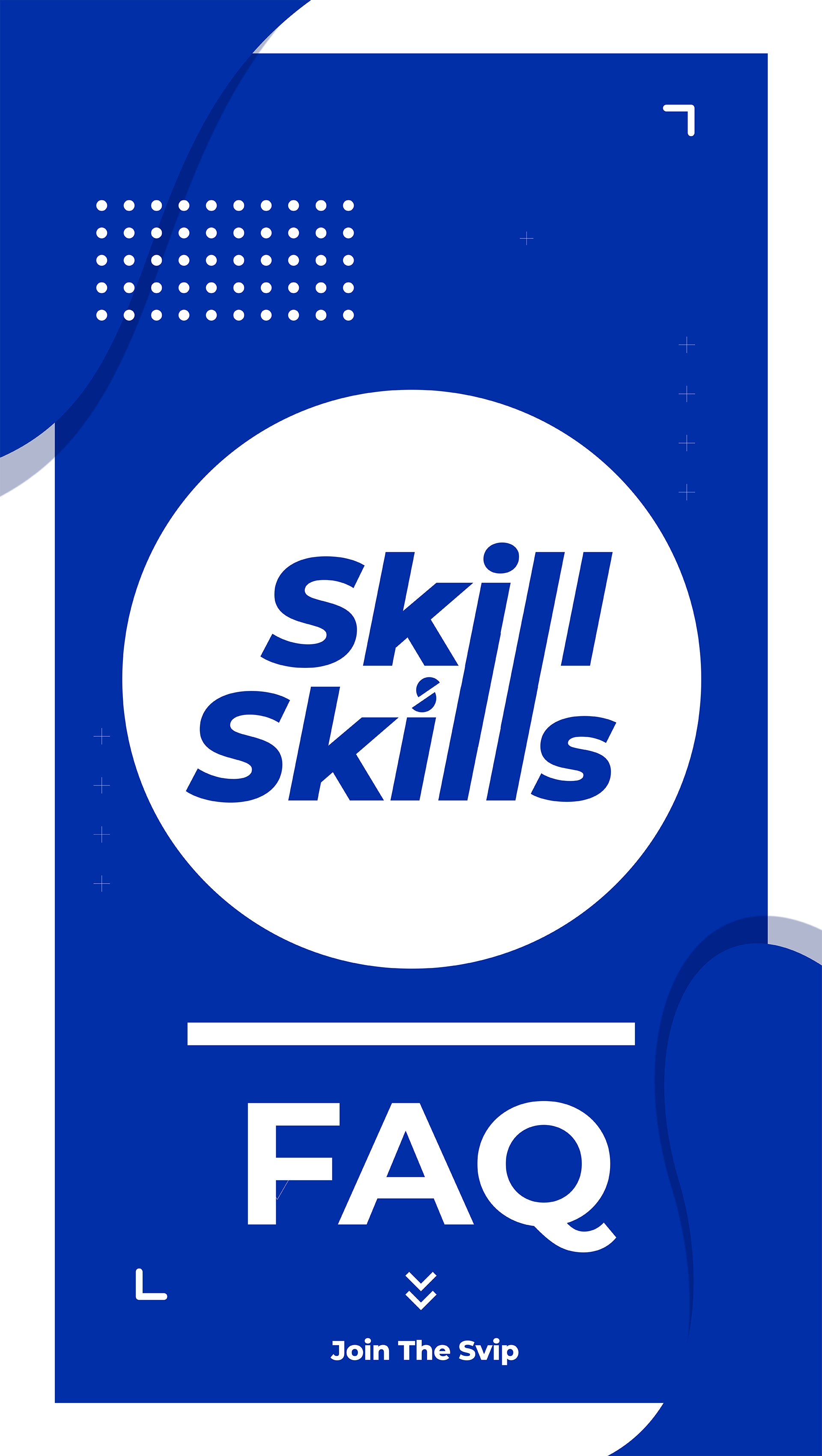 Skillskills VIP FAQ